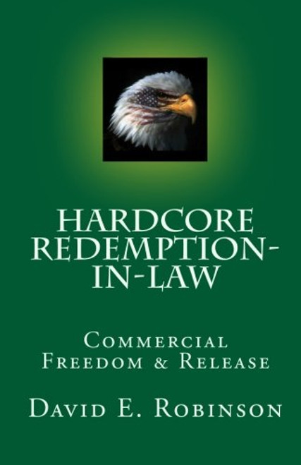 Hardcore Redemption-in-Law: Commercial Freedom & Release