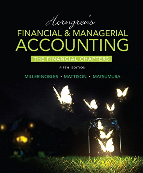 Horngren's Financial & Managerial Accounting, The Financial Chapters Plus MyAccountingLab with Pearson eText -- Access Card Package (5th Edition)