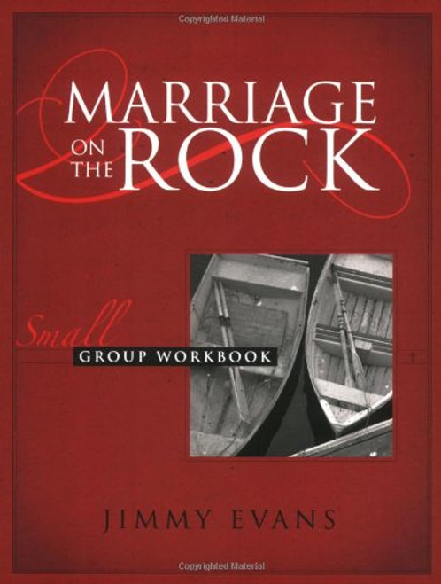 Marriage On The Rock Small Group, Workbook with Leader's Notes