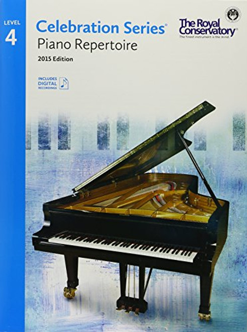 C5R04 - Royal Conservatory Celebration Series - Piano Repertoire Level 4 Book 2015 Edition