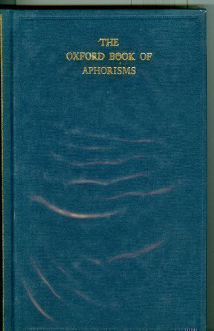 The Oxford Book of Aphorisms