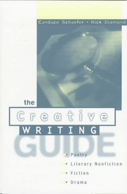 The Creative Writing Guide: A Path to Poetry, Nonfiction, and Drama
