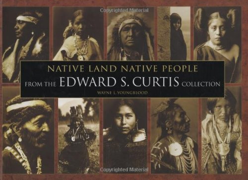 Native Land Native People: From the Edward S. Curtis Collection