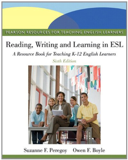 Reading, Writing, and Learning in ESL: A Resource Book, Student Value Edition (6th Edition)