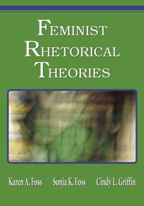 Feminist Rhetorical Theories