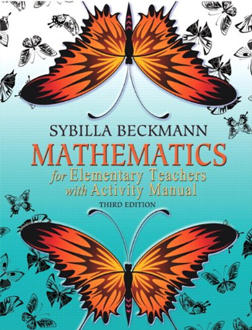 Mathematics for Elementary Teachers with Activity Manual (3rd Edition)