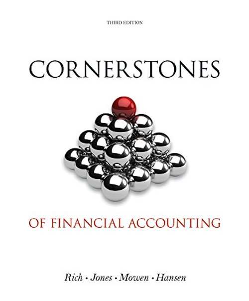 Cornerstones of Financial Accounting (with 2011 Annual Reports: Under Armour, Inc. & VF Corporation) (Cornerstones Series)