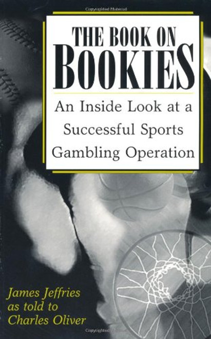 The Book On Bookies: An Inside Look At A Successful Sports Gambling Operation