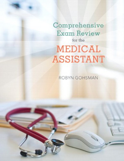 Comprehensive Exam Review for the Medical Assistant