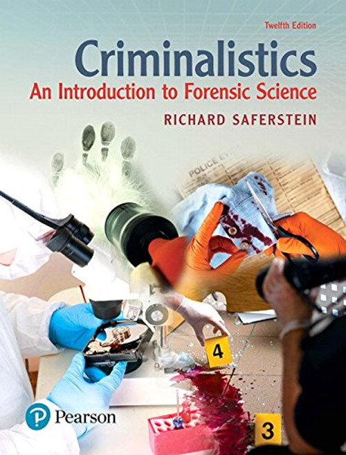 Criminalistics: An Introduction to Forensic Science (12th Edition)