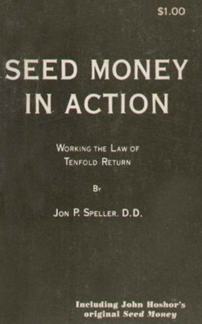 Seed Money in Action: Working the Law of Tenfold Return