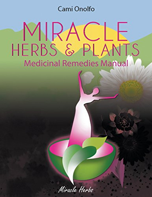 MIRACLE HERBS & PLANTS