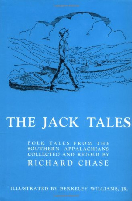 The Jack Tales: Folk Tales From The Southern Appalachians