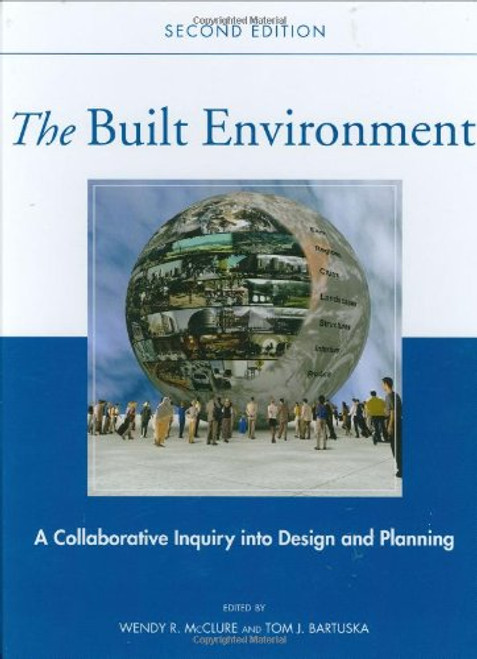 The Built Environment: A Collaborative Inquiry Into Design and Planning