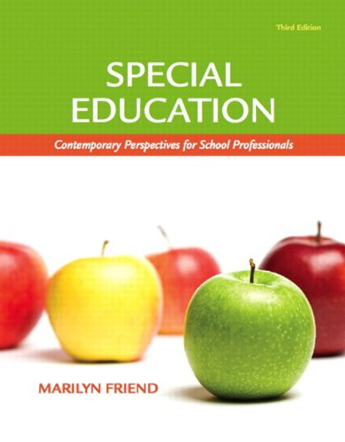 Special Education: Contemporary Perspectives for School Professionals, Student Value Edition (3rd Edition)