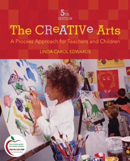 The Creative Arts: A Process Approach for Teachers and Children (5th Edition)