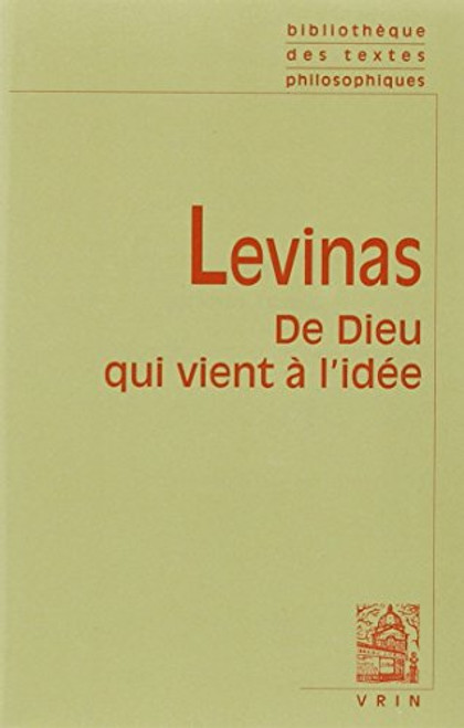 De Dieu Qui Vient a L'idee (Bibliotheque Des Textes Philosophiques) (French Edition)