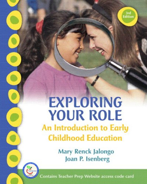 Exploring Your Role: An Introduction to Early Childhood Education & Teacher Preparation Access Card (3rd Edition)
