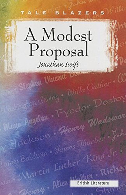 Modest Proposal (Tale Blazers: British Literature)