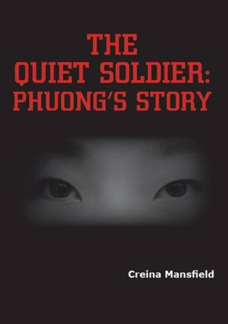 The Quiet Soldier: Phuong's Story