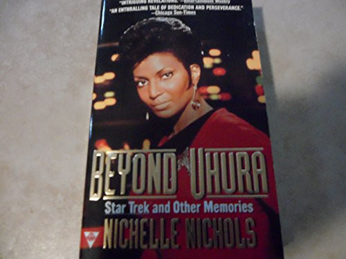 Beyond Uhura: Star Trek and Other Memories