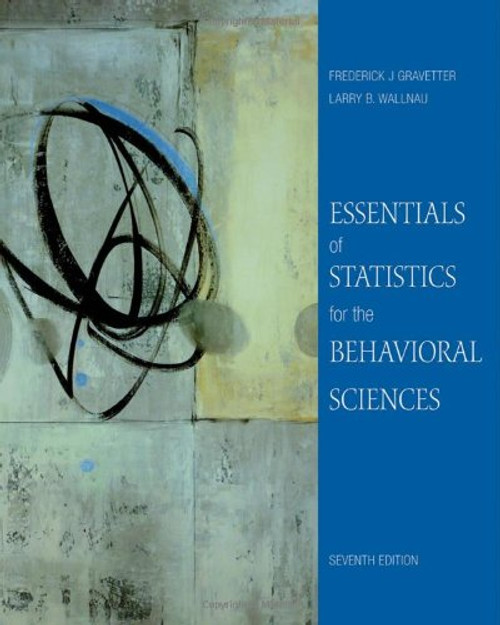 Essentials of Statistics for the Behavioral Sciences (PSY 200 (300) Quantitative Methods in Psychology)