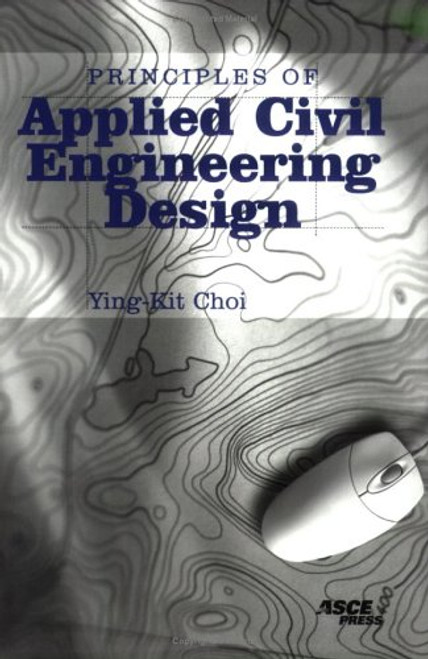 Principles of Applied Civil Engineering Design