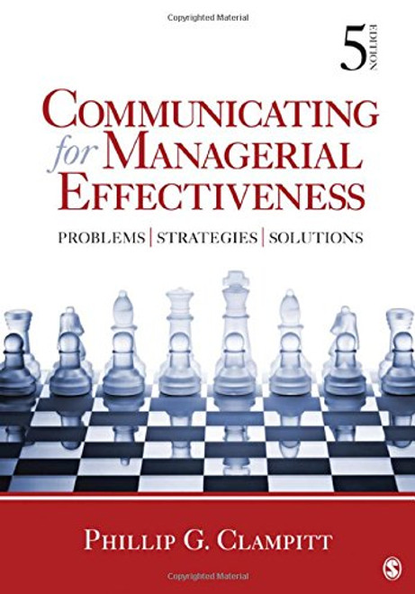 Communicating for Managerial Effectiveness: Problems | Strategies | Solutions