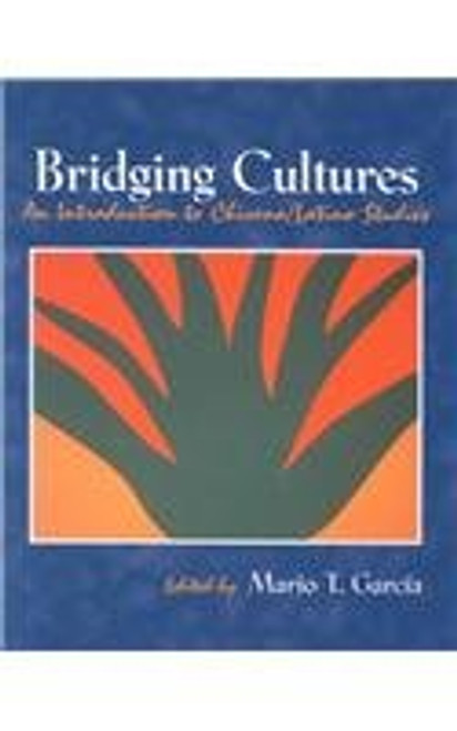 Bridging Cultures: An Introduction to Chicano/Latino Studies