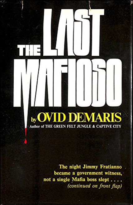 The Last Mafioso: The Treacherous World of Jimmy Frantianno