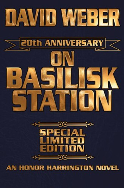 On Basilisk Station, 20th Anniversary Edition (Honor Harrington)