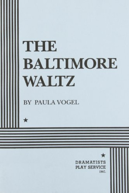 The Baltimore Waltz - Acting Edition