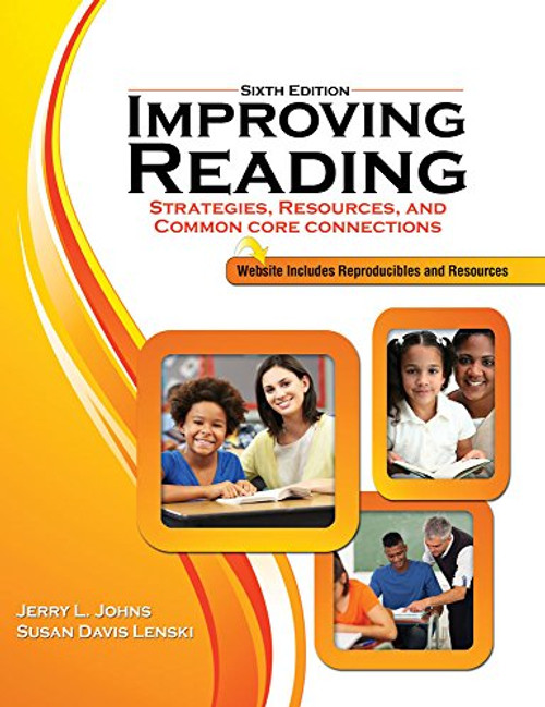 Improving Reading: Strategies, Resources and Common Core Connections