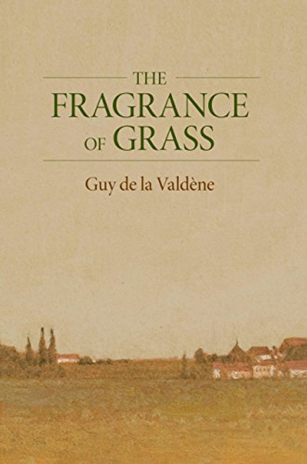 The Fragrance of Grass