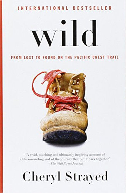 Wild: From Lost to Found on the Pacific Crest Trail (Thorndike Press Large Print Biography)