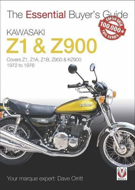 Kawasaki Z1 & Z900: 1972 to 1976 - Covers Z1, Z1A, Z1B, Z900 & KZ900 (Essential Buyer's Guide)