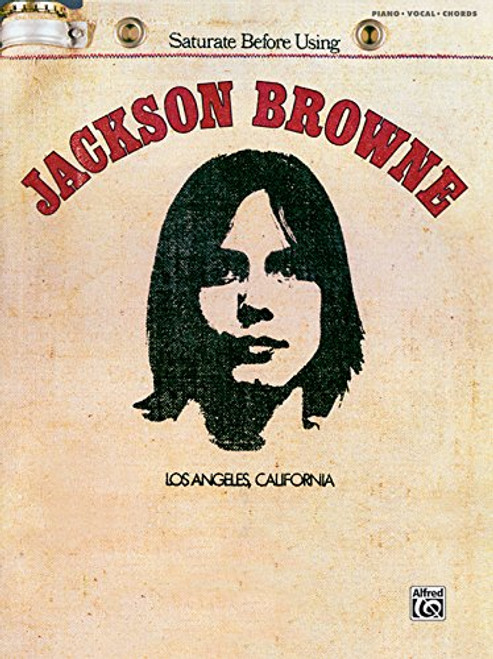 Jackson Browne (Saturate Before Using): Piano/Vocal/Chords