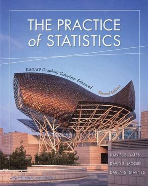 The Practice of Statistics: TI-83/89 Graphing Calculator Enhanced