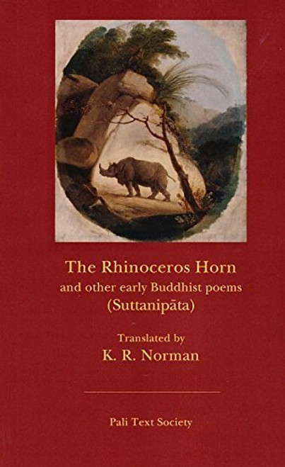 The Rhinoceros Horn and Other Early Buddhist Poems: The Group of Discourses (SUTTA-NIPATA, VOL 1) (English and Pali Edition)