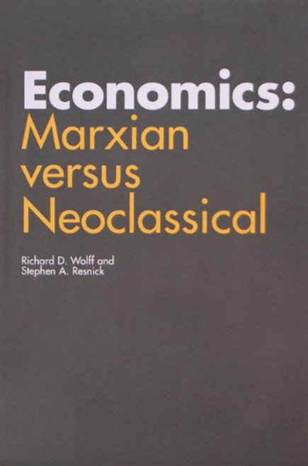 Economics: Marxian versus Neoclassical