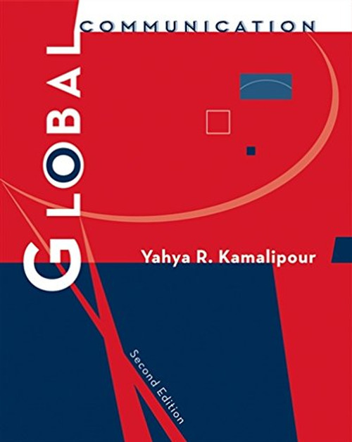 Global Communication (Wadsworth Series in Mass Communication & Journalism)