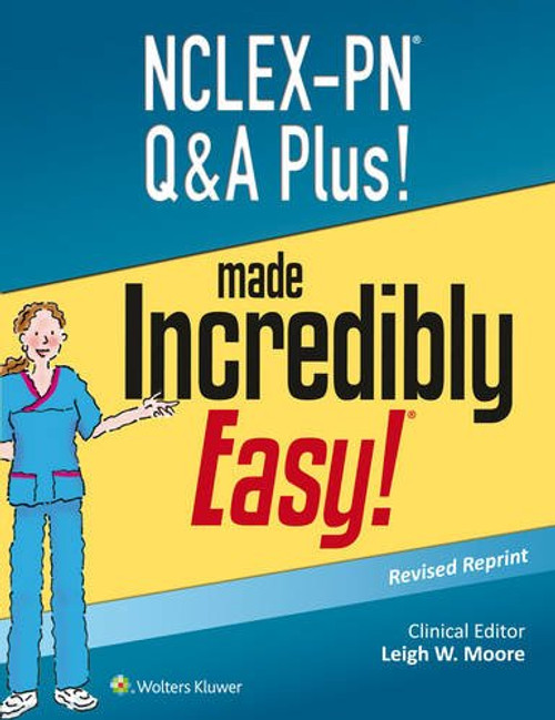 NCLEX-PN Q&A Plus! Made Incredibly Easy (Nclex-Pn Questions and Answers Made Incredibly Easy)