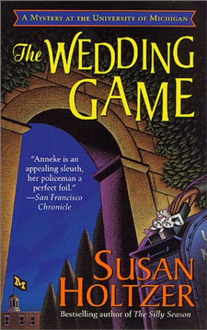 The Wedding Game: A Mystery at the University of Michigan (Mysteries & Horror)