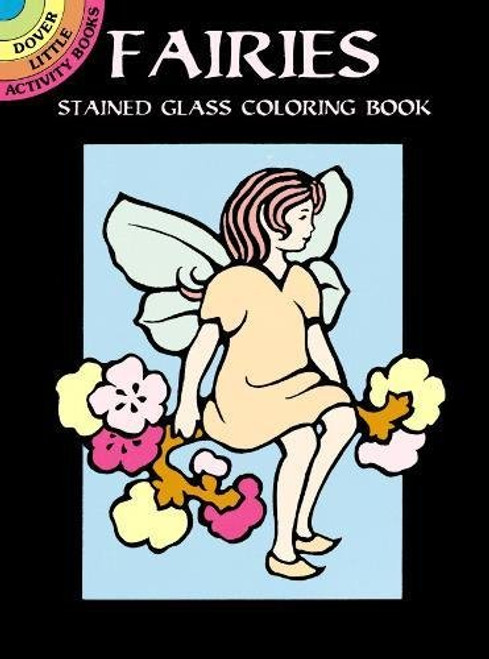 Fairies Stained Glass Coloring Book (Dover Stained Glass Coloring Book)