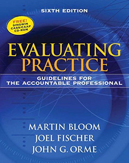 Evaluating Practice: Guidelines for the Accountable Professional (6th Edition)