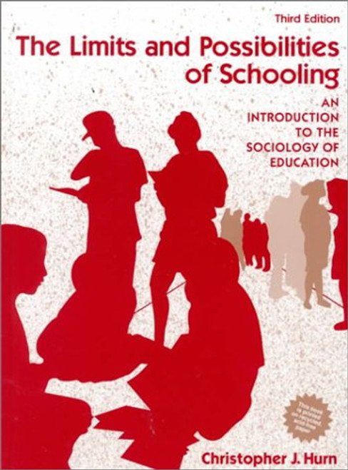 The Limits and Possibilities of Schooling: An Introduction to the Sociology of Education (3rd Edition)