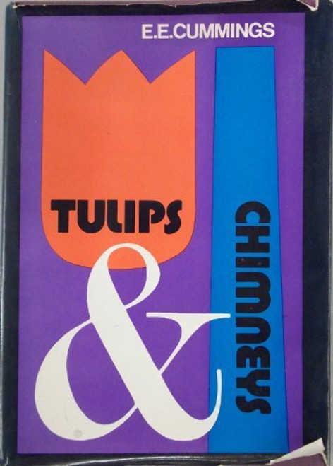 Tulips and Chimneys: The Original 1922 Manuscript With the 34 Additional Poems from and I.E. Ampersand