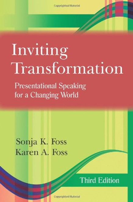 Inviting Transformation: Presentational Speaking for a Changing World