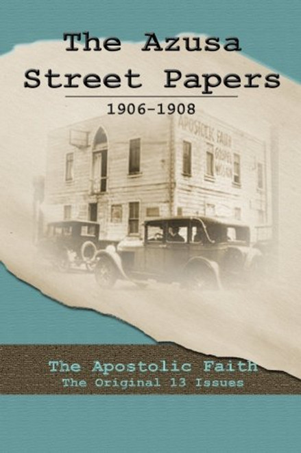 The Azusa Street Papers