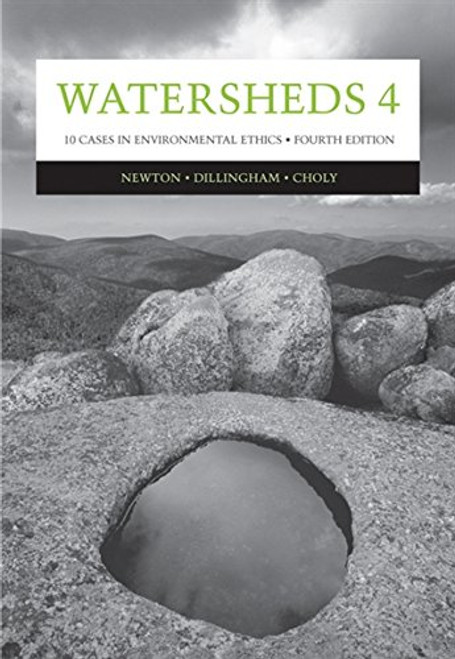 Watersheds 4: Ten Cases in Environmental Ethics